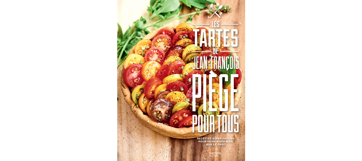 Livre de recette de Jean-François Piège édition Hachette Cuisine