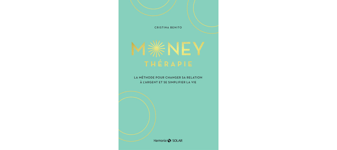 Couverture du livre Money Therapie de Cristina Benito, éditions Solar