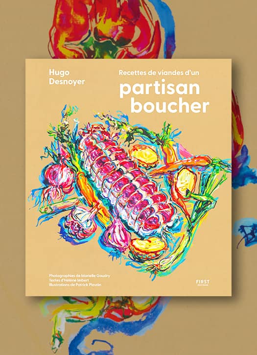 Le livre de cuisine du boucher star Hugo Desnoyer