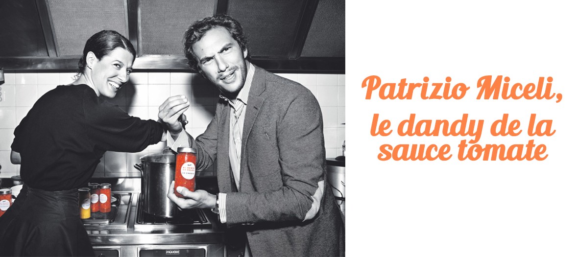 Patrizio Miceli, le dandy de la sauce tomate