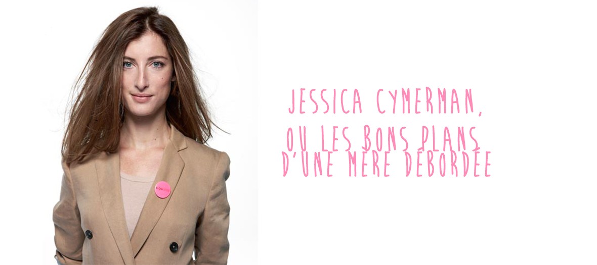 Les bons conseils de Jessica Cymerman