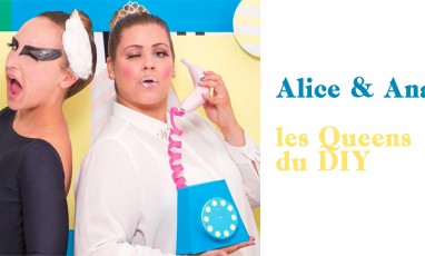 Les conseils d’Anaïs et Alice, deux pros du DIY