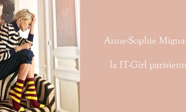 Rencontre avec la  It Girl Anne-Sophie Mignaux