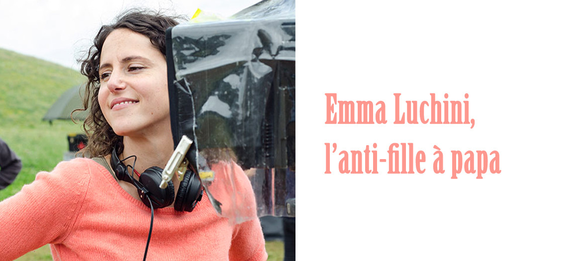 Meeting with Emma Luchini, a young yet gifted director