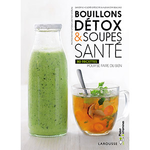 Couverture du livre Bouillons détox et soupes santés