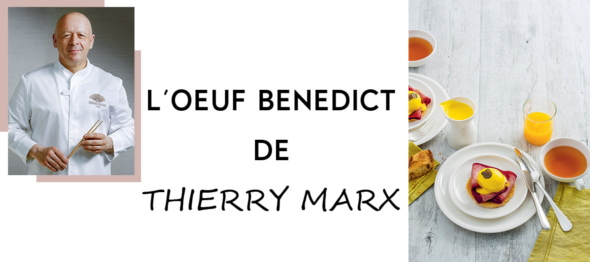 Recette Oeuf Benedict Thierry Marx