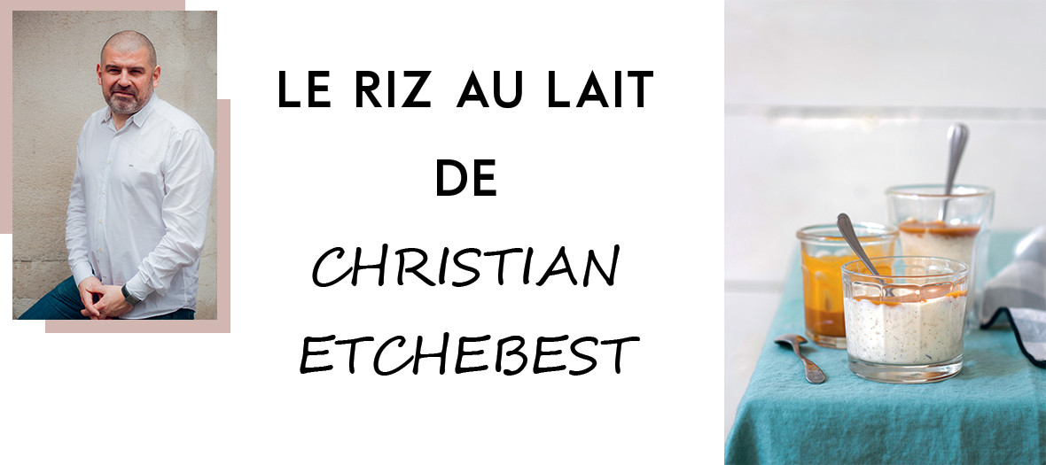 Riz Au Lait Christian Etchebest