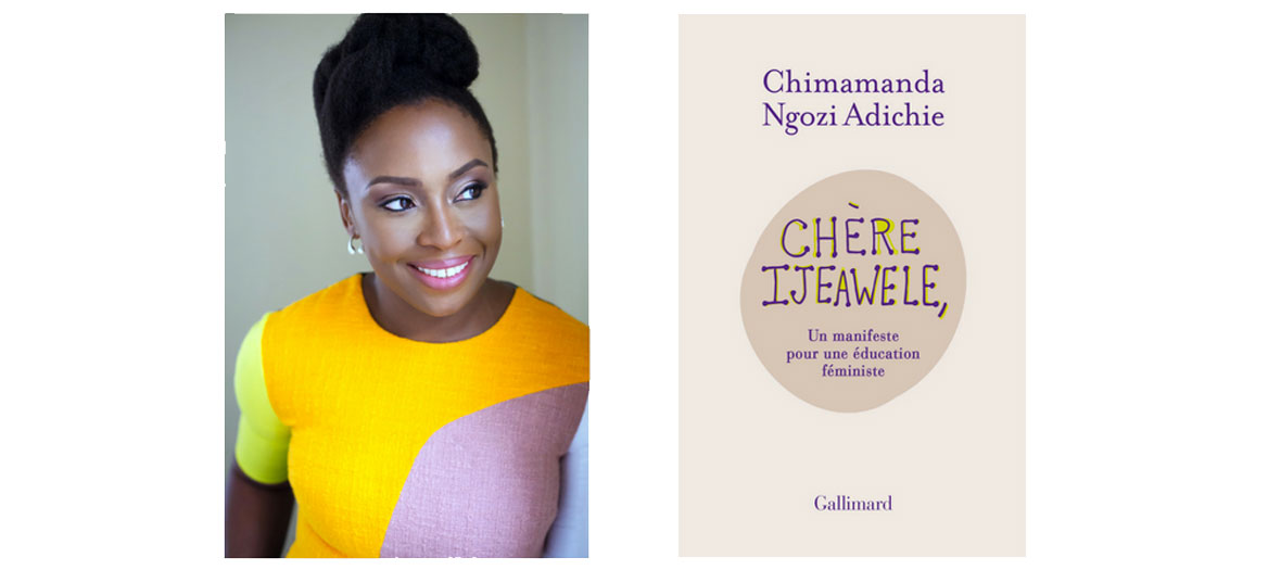 Chère Ijeawele, un manifeste pour une éducation féministe