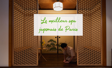 Meilleur spa japonais de Paris