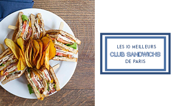 Les meilleurs club sandwich de Paris