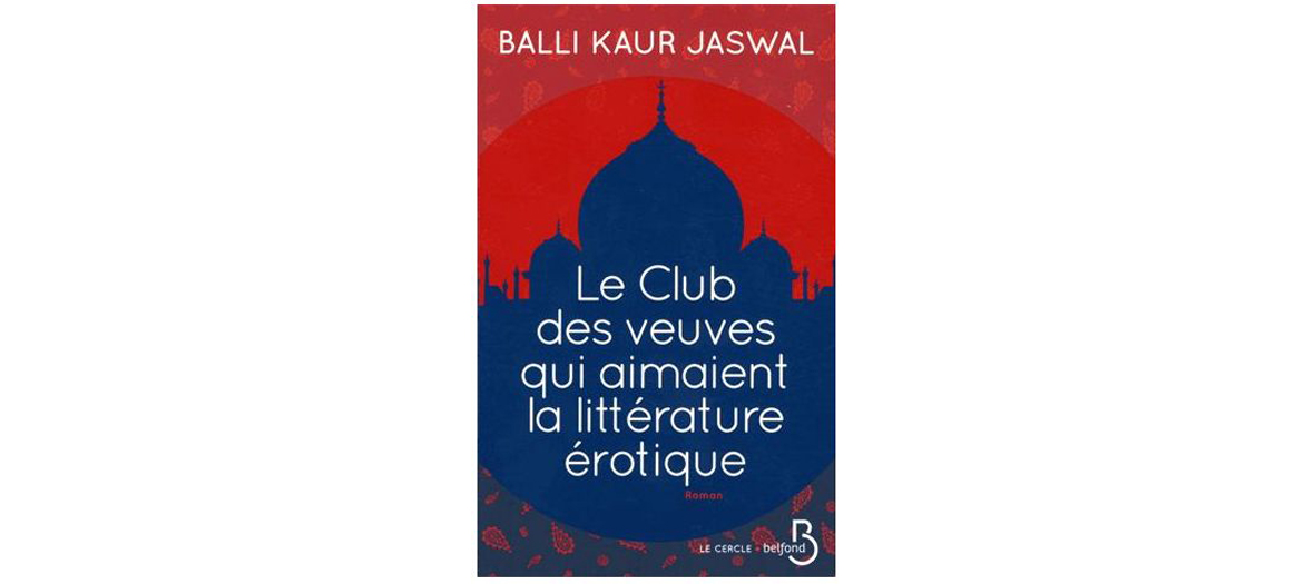 Roman de BalliKaur Jaswal, éditions Belfond