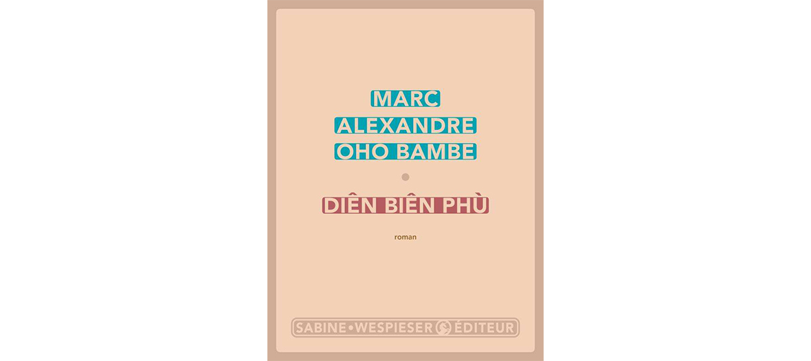 Livre de Marc-Alexandre Oho Bambe, éditions Sabine Wespieser