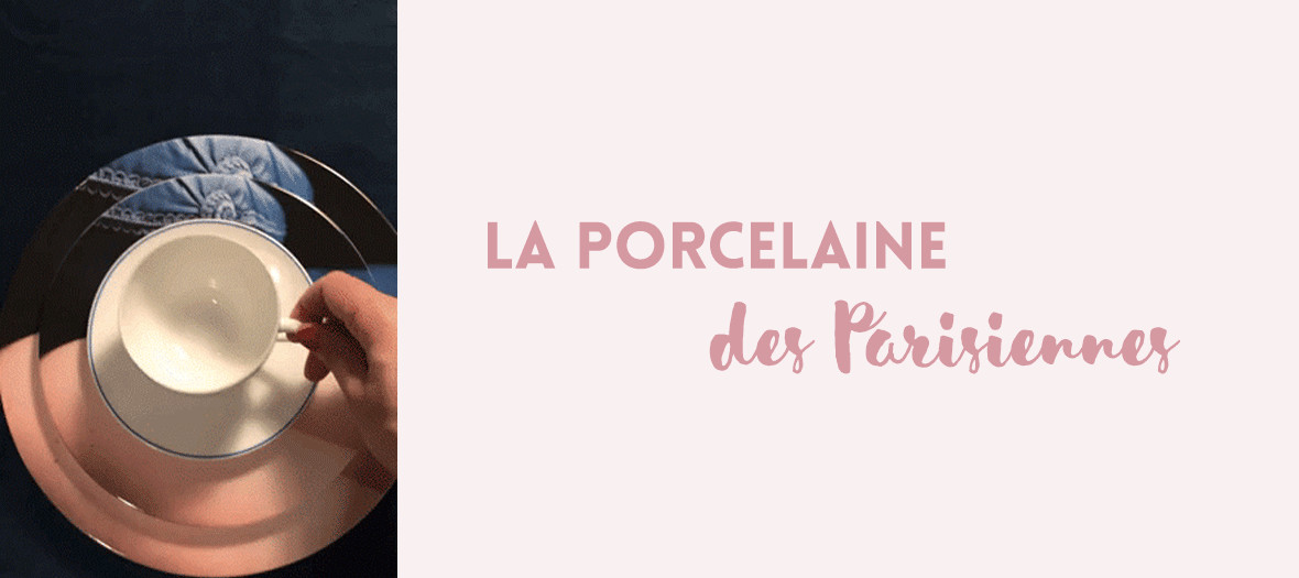 Porcelaine Des Parisiennes