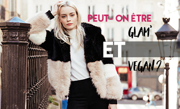 La Mode Glam Veganes, le lifestyle éthique et cruelty free