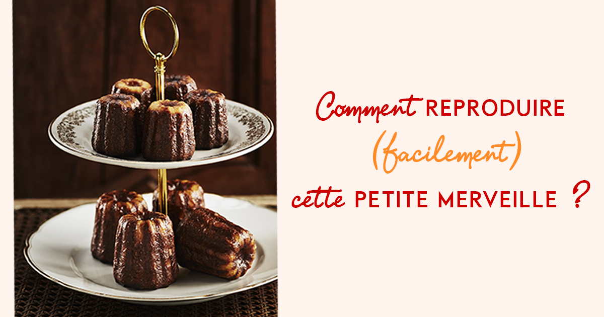 The Easy Recipe For Canneles