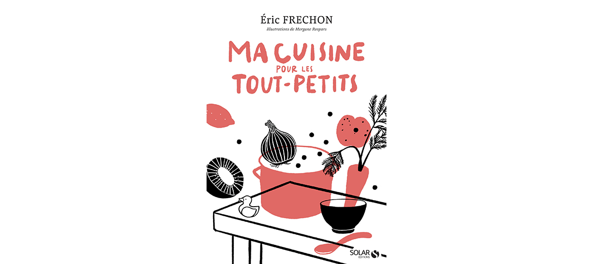 Livre de recette d'Eric Frechon Solar Editions