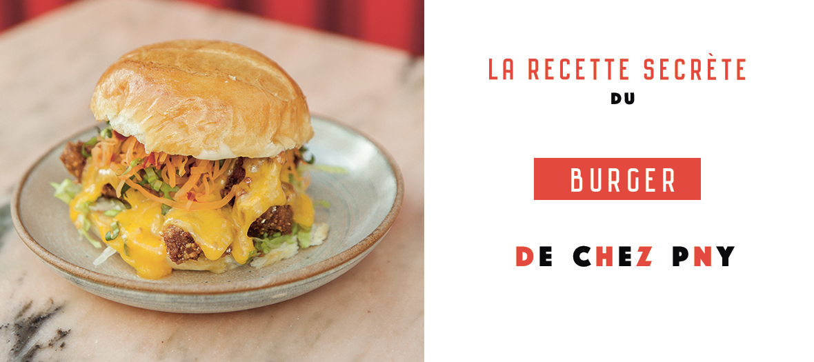 Recette du burger au poulet de chez PNY