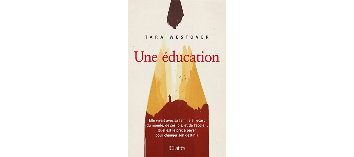 Livre de Tara Westover, édition JC Lattès