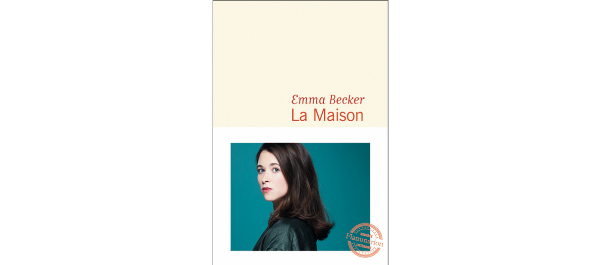 La Couverture du ROMAN La Maison d'Emma Becker