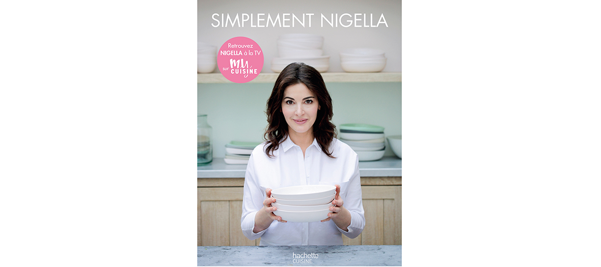 Livre de recette de Nigella Lawson, éditions Hachette Cuisine