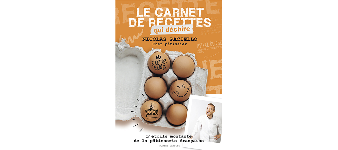 Livre de recettes de Nicolas Paciello, edition Robert Laffont