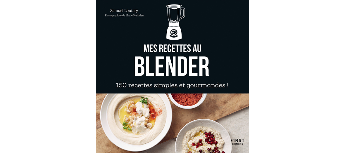 Livre de recette de Samuel Loutaty, éditions First