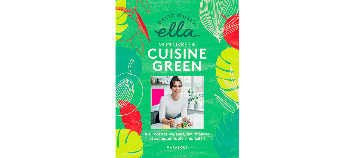 Livre de recette de Deliciously Ella éditions Marabout