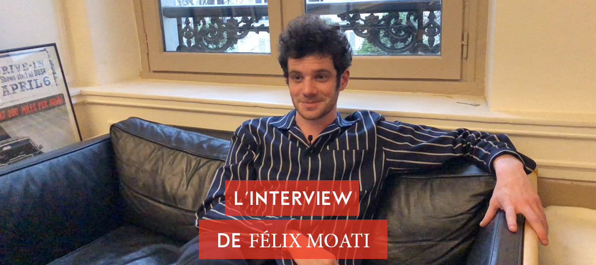 Interview De Felix Moati