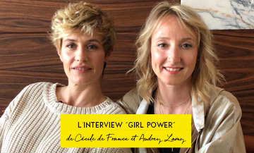 Interview girl power de Cécile de France et Audrey Lamy