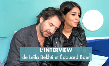 Interview Leila Bekhti Et Edouard Baer