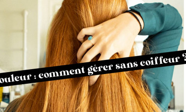 Conseils Cheveux Coloration