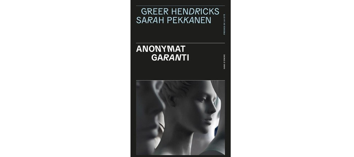 Couverture du roman Anonymat Garanti de Greer Hendricks et Sarah Pekkanen