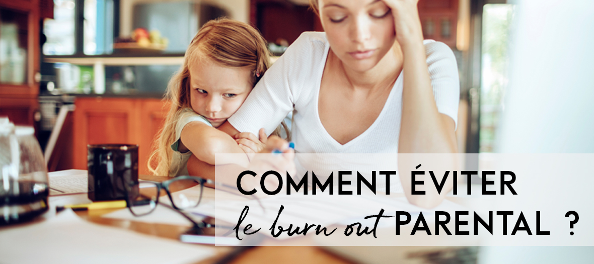 Comment éviter le burnout familial avec ses enfants