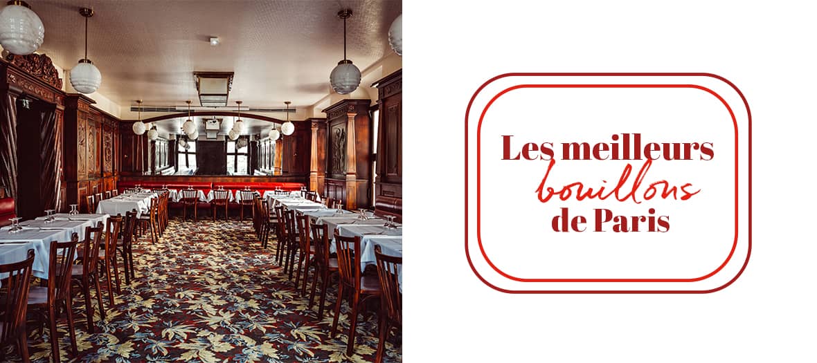 Les restaurants Bouillons à Paris