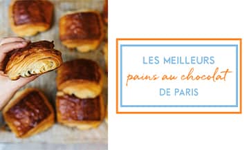 Ou trouver les meilleurs pains au chocolat de Paris ?