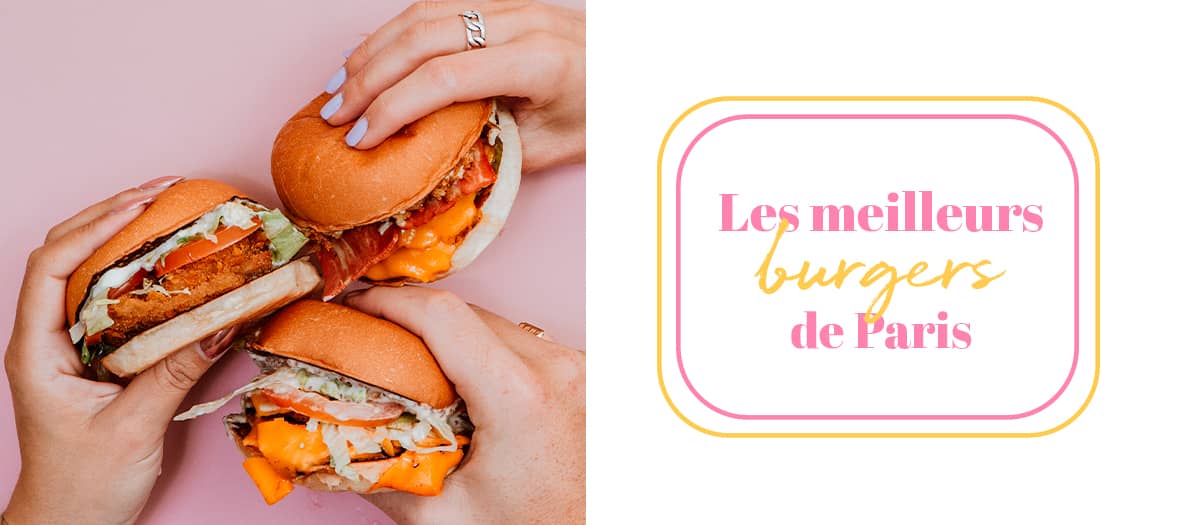 The best burgers to eat now in Paris 