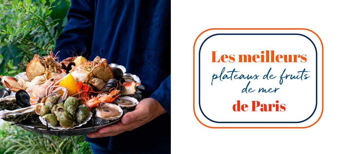 The best seafood platters in Paris