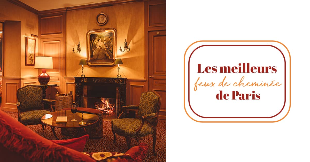 Les Restaurants Avec Cheminee A Paris