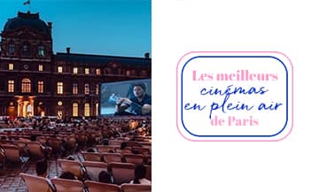 Les Meilleurs Cinemas en Plein Air à Paris.