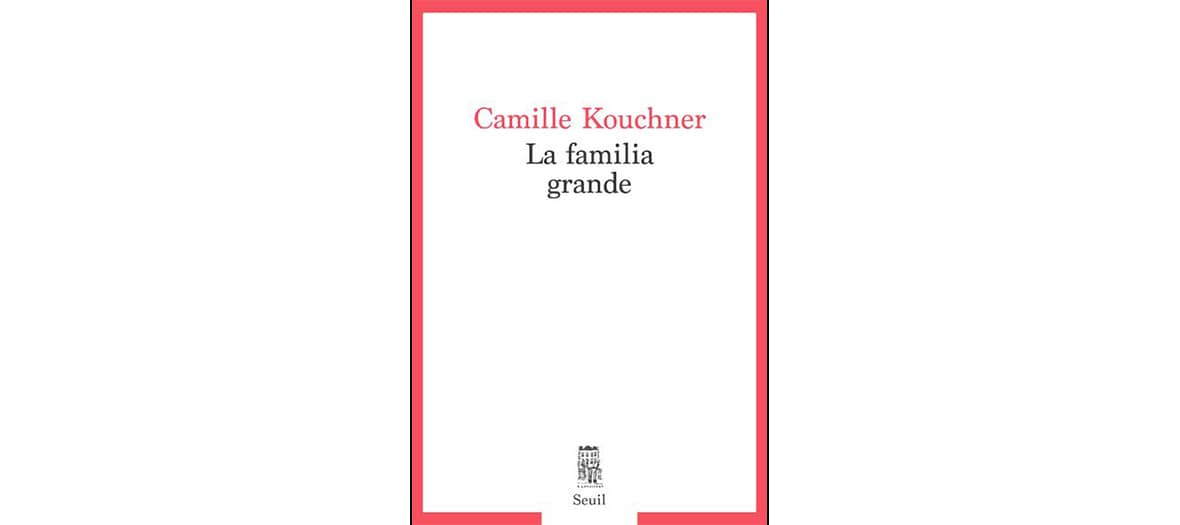 Le livre la familia grande de Camille Kouchner aux éditions Seuil. 