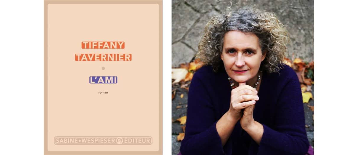 Livre L'ami de Tiffany Tavernier aux édition Sabine Wespieser