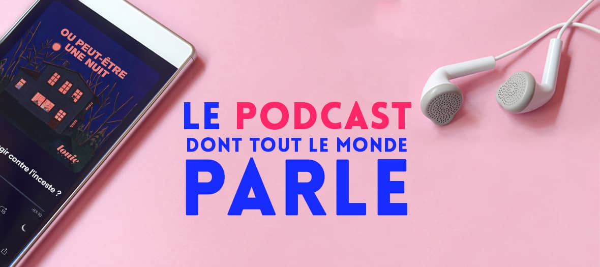 Ou Peut Etre Une Nuit Le Podcast De Charlotte Pudlowski Sur L Inceste