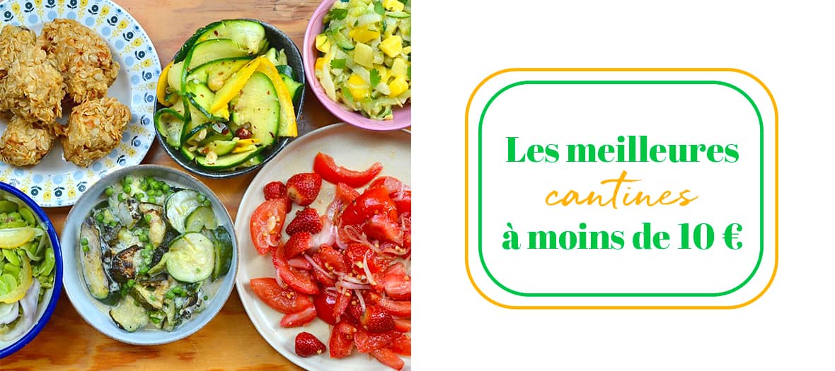 Les meilleures Cantines A Moins De Dix Euros