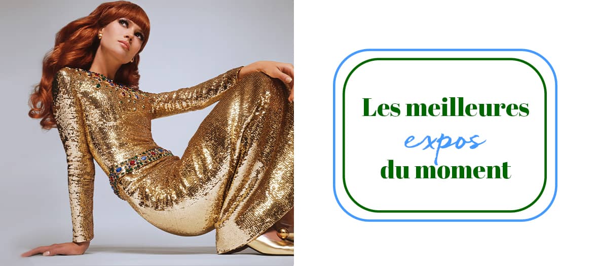 Les Meilleures Expositions Du Moment