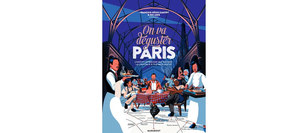 On va déguster Paris de François-Régis Gaudry chez Marabout