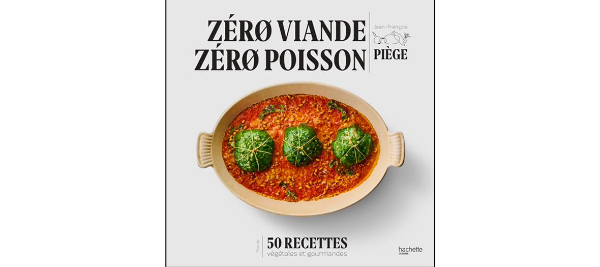 Le livre Zero viande Zero poisson de Jean-François Piège