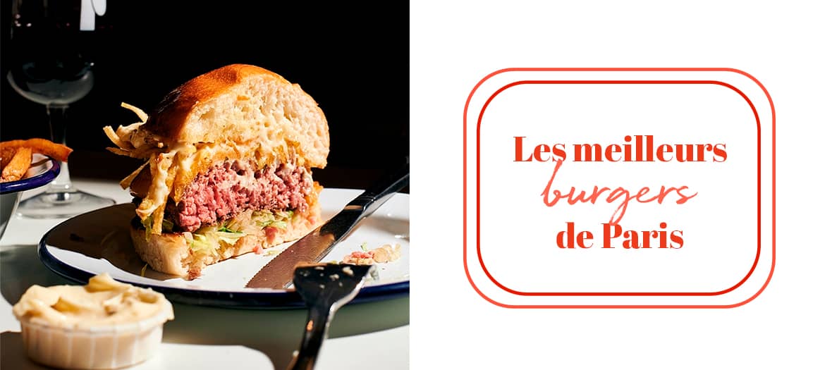 Où trouver les meilleurs burgers de Paris ?