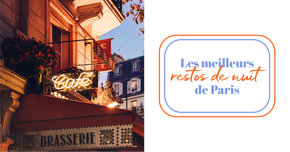 Où dîner à Paris toute la nuit