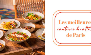 The best diet cantinas in Paris to stay fit
