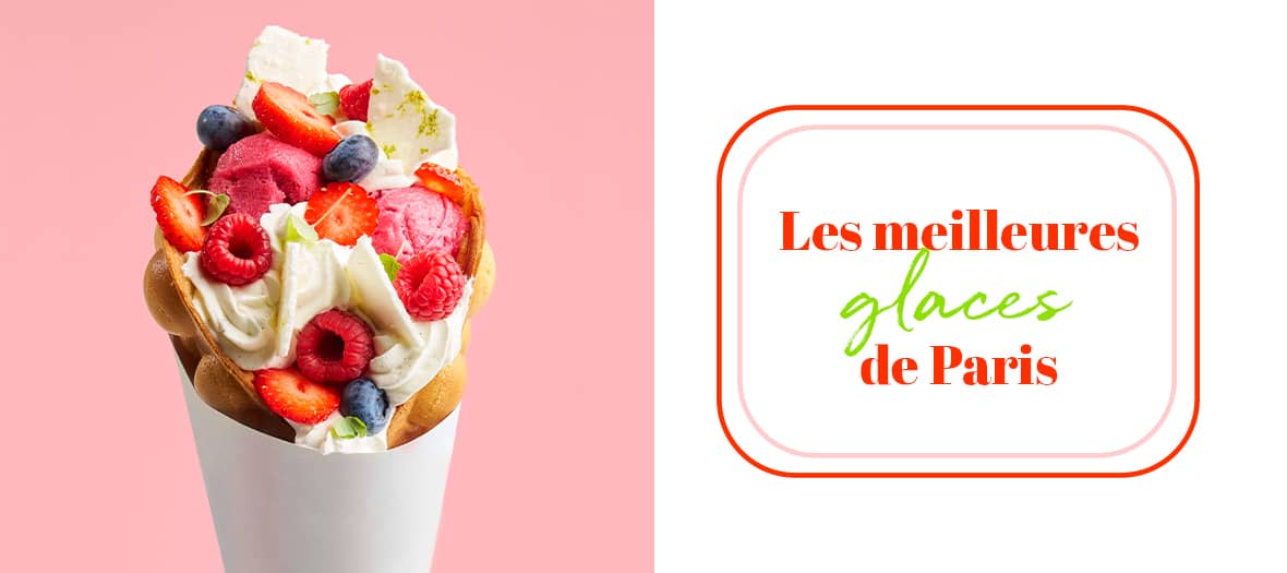 Ou trouver les Meilleures Glaces De Paris durant l'été 2023 ?